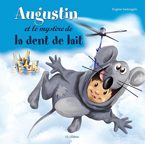 Stock image for Augustin Et Le Mystre De La Dent De Lait for sale by RECYCLIVRE