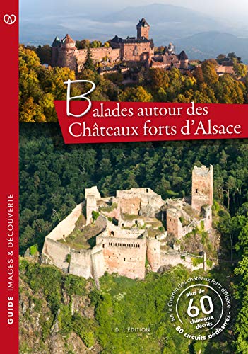 Beispielbild fr Balades Autour Des Chteaux Forts D'alsace zum Verkauf von RECYCLIVRE