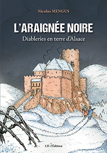 Imagen de archivo de L'Araigne Noire: Diableries en terre d'Alsace a la venta por Gallix