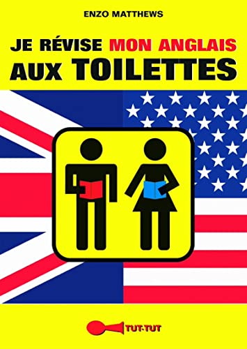 Stock image for Je r vise mon anglais aux toilettes for sale by ThriftBooks-Atlanta