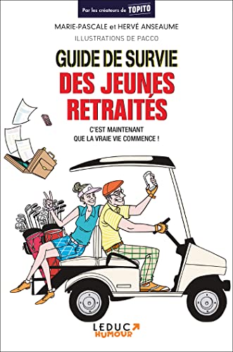 Beispielbild fr Guide de survie des jeunes retraits : c'est maintenant que la vraie vie commence ! zum Verkauf von Ammareal