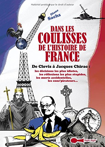 9782367041162: Dans les coulisses de l'histoire de France (Tut Tut grand format)