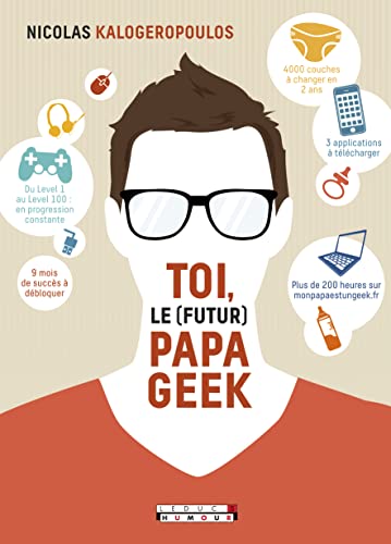 9782367041254: Toi, le futur papa geek: Livraison pour le 16/12/19