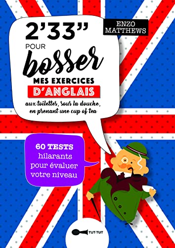 Imagen de archivo de 2 minutes 33 pour bosser mes exercices d'anglais: 110 exercices corrigs pour progresser jour aprs jour a la venta por Ammareal