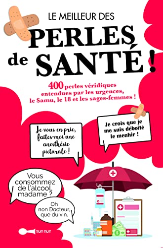 Stock image for Le meilleur des perles de sant ! for sale by medimops