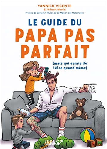 Beispielbild fr Le guide du papa pas parfait: (mais qui essaie de l'être quand même) zum Verkauf von WorldofBooks