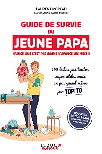 Stock image for Guide de survie du jeune papa (dition 10 ans): 100 listes pas toutes super utiles mais un peu quand mme for sale by medimops
