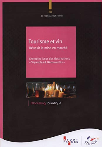 Stock image for Tourisme et vin : Russir la mise en march for sale by medimops