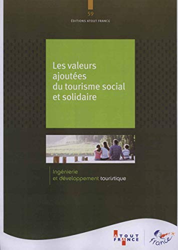 Imagen de archivo de Les Valeurs Ajoutes Du Tourisme Social Et Solidaire a la venta por RECYCLIVRE