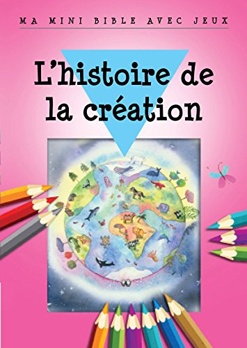 Beispielbild fr L'histoire de la cration - Ma mini Bible avec jeux zum Verkauf von medimops