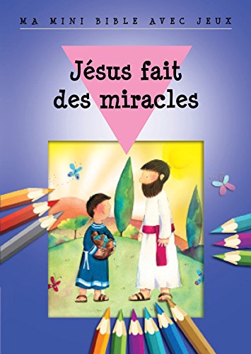 Beispielbild fr Jsus fait des miracles - Ma mini Bible avec jeux zum Verkauf von Ammareal