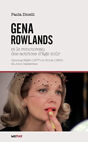 9782367161419: Gena Rowlands et le renouveau des actrices d'ge mr (cartonn)