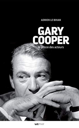 Imagen de archivo de Gary Cooper, le prince des acteurs a la venta por Gallix