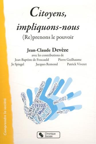 Beispielbild fr Citoyens, impliquons-nous : (Re)prenons le pouvoir zum Verkauf von medimops