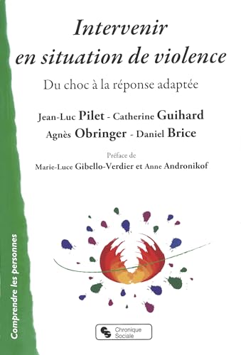 Stock image for Intervenir en situation de violence : Du choc  la rponse adapte for sale by Revaluation Books