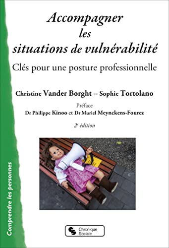 Stock image for Accompagner les situations de vulnrabilit: Cls pour une posture professionnelle for sale by Ammareal