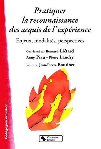 Stock image for Pratiquer la reconnaissance des acquis de l'exprience: Enjeux, modalits, perspectives for sale by Ammareal
