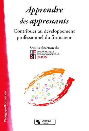 Beispielbild fr Apprendre des apprenants : Contribuer au dveloppement professionnel du formateur zum Verkauf von medimops