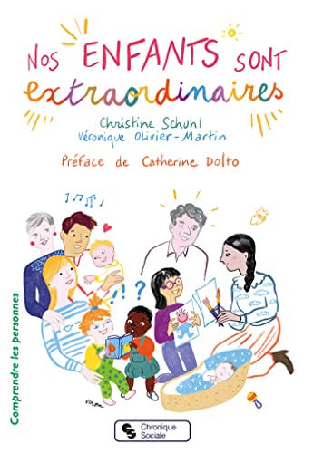 Beispielbild fr Nos enfants sont extraordinaires: Repres pour bien grandir zum Verkauf von Librairie Th  la page