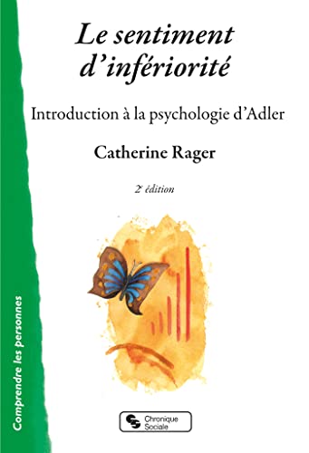 Beispielbild fr Sentiment d'infriorit (Le): Introduction  la psychologie d'Adler zum Verkauf von Gallix