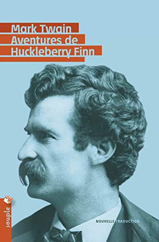 Aventures de Huckleberry Finn (Nouvelle traduction) (9782367190082) by Twain, Mark