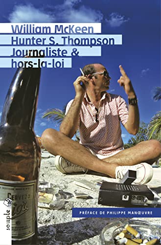 Stock image for Hunter S. Thompson, journaliste & hors-la-loi for sale by Revaluation Books