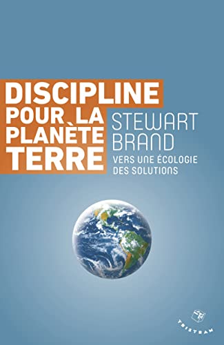 Beispielbild fr Discipline pour la plan te terre: Vers une  cologie des solutions zum Verkauf von WorldofBooks