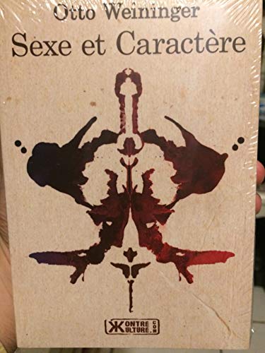 Sexe et CaractÃ¨re (9782367250137) by Otto Weininger