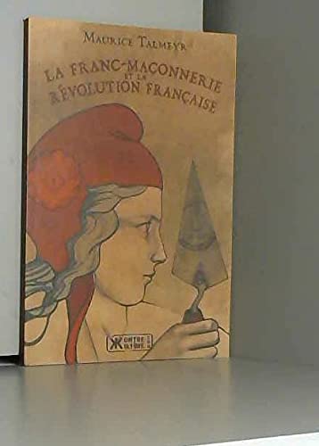 Imagen de archivo de La Franc-Maonnerie et la Rvolution franaise a la venta por medimops