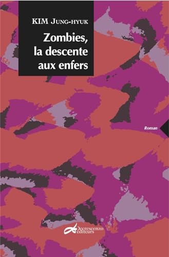 9782367270166: Zombies, la descente aux enfers