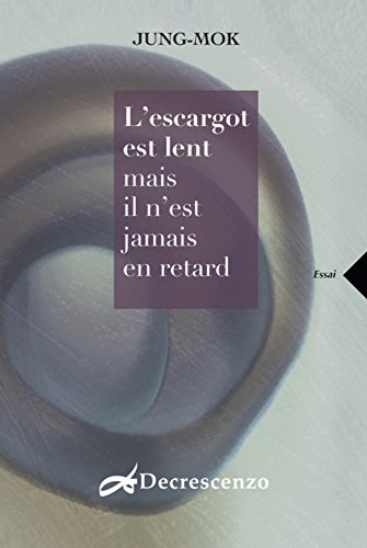 Beispielbild fr L'escargot est lent mais il n'est jamais en retard zum Verkauf von medimops