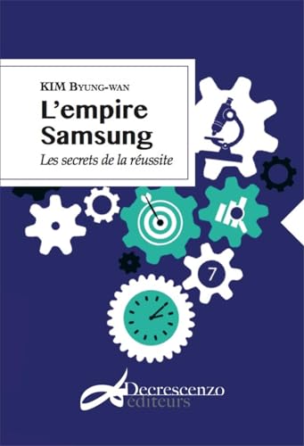 Beispielbild fr L'empire Samsung Les secrets de la russite zum Verkauf von Ammareal