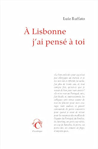 Beispielbild fr A Lisbonne, J'ai Pens  Toi zum Verkauf von RECYCLIVRE