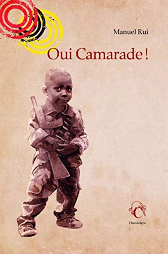 Stock image for Oui Camarade ! [Broch] Rui, Manuel et Monteiro rodrigues, Elisabeth for sale by BIBLIO-NET