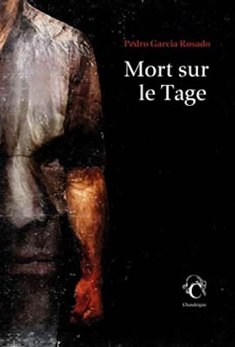 Beispielbild fr Mort sur le Tage [Paperback] Garcia rosado, Pedro and Benarroch, Myriam zum Verkauf von LIVREAUTRESORSAS