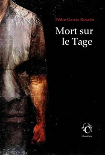 Stock image for Mort sur le Tage [Paperback] Garcia rosado, Pedro and Benarroch, Myriam for sale by LIVREAUTRESORSAS