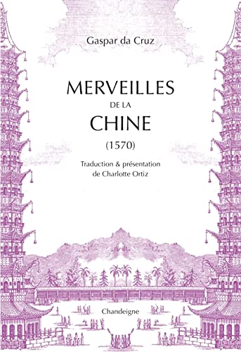 Stock image for Merveilles de la Chine 1570 for sale by Librairie Th  la page