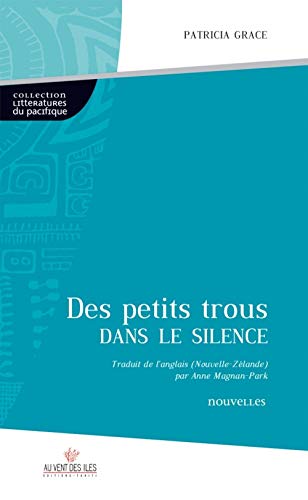 Beispielbild fr Des Petits Trous Dans le Silence zum Verkauf von medimops