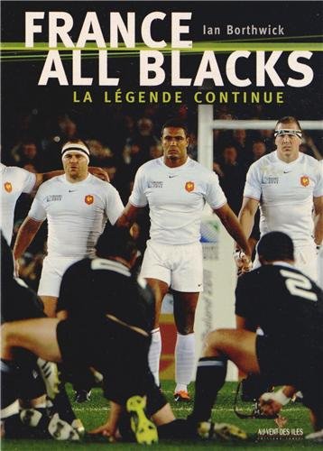 Imagen de archivo de France-All Blacks : la lgende continue ! a la venta por medimops