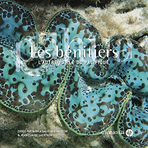 Stock image for Les Bnitiers - L?autre perle du Pacifique for sale by Gallix