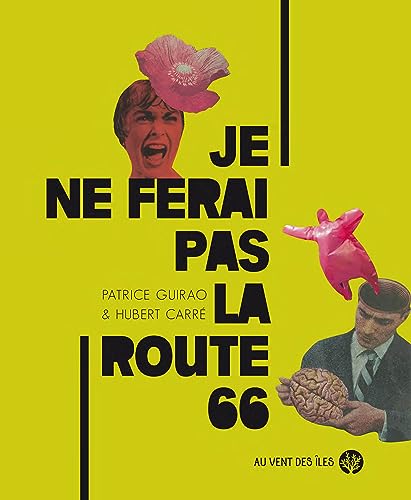 Stock image for Je ne ferai pas la route 66 for sale by Gallix