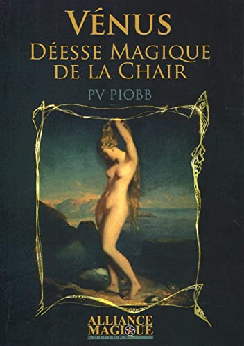 Imagen de archivo de Vnus: desse magique de la chair Piobb, Pierre Vincenti a la venta por MaxiBooks