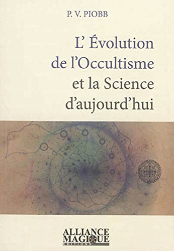 Beispielbild fr L'Evolution de l'Occultisme et la Science d'aujourd'hui zum Verkauf von Gallix