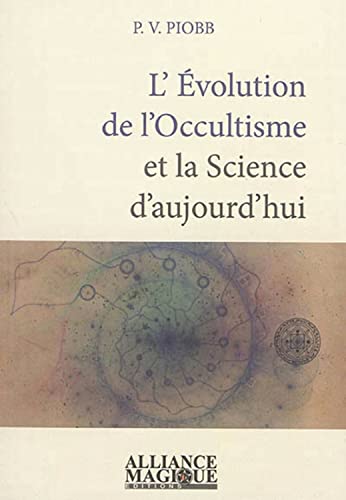 Imagen de archivo de L'volution de l'occultisme et la science d'aujourd'hui a la venta por medimops