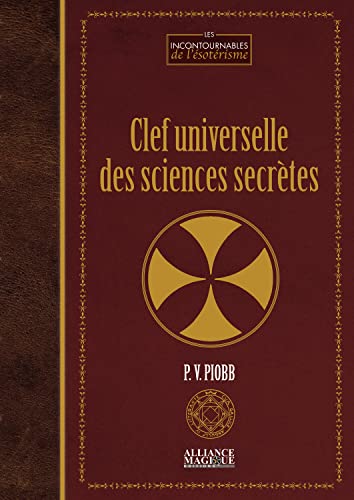 Imagen de archivo de CLEF UNIVERSELLE DES SCIENCES SECRTES a la venta por Librairie La Canopee. Inc.