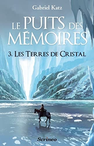 Stock image for Le puits des M moires - tome 03 - Les terres de cristal (03) for sale by WorldofBooks