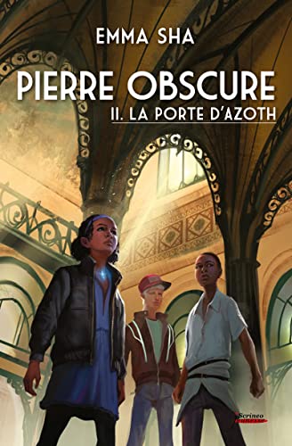 Beispielbild fr Pierre obscure - tome 02 : La porte d'Azoth (02) Sha, Emma zum Verkauf von MaxiBooks