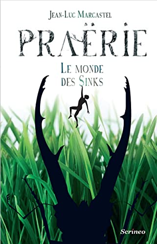 Beispielbild fr Prarie : Le monde des Sinks zum Verkauf von Ammareal