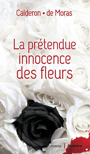 Beispielbild fr La prtendue innocence des fleurs zum Verkauf von Ammareal