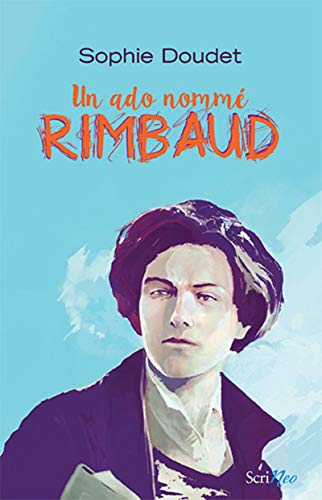 Beispielbild fr Un ado nomm Rimbaud zum Verkauf von Ammareal